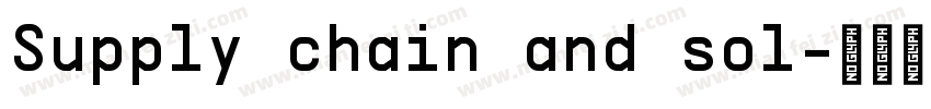 Supply chain and sol字体转换